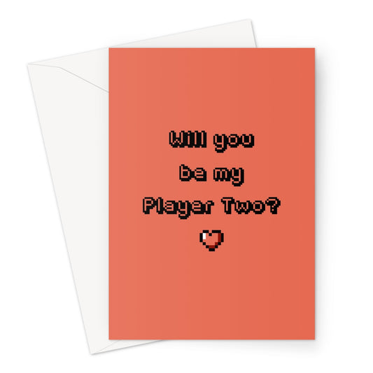 Will You Be My Player Two? Pixel Heart Cute Couples Boyfriend Girlfriend Gamer Collection Retro Classic Player 2 8bit 16bit Love Funny Greeting Card