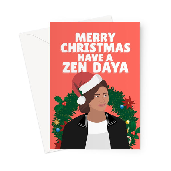 Merry Christmas Have a Zen Daya Funny Film Movie Xmas Fan Pun Spider Zendaya Actress Actor Celebrity  Greeting Card