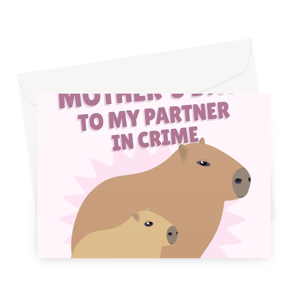 Happy Mother's Day To My Partner In Crime Funny Capybara Animal Nature Zoo Cute Greeting Card