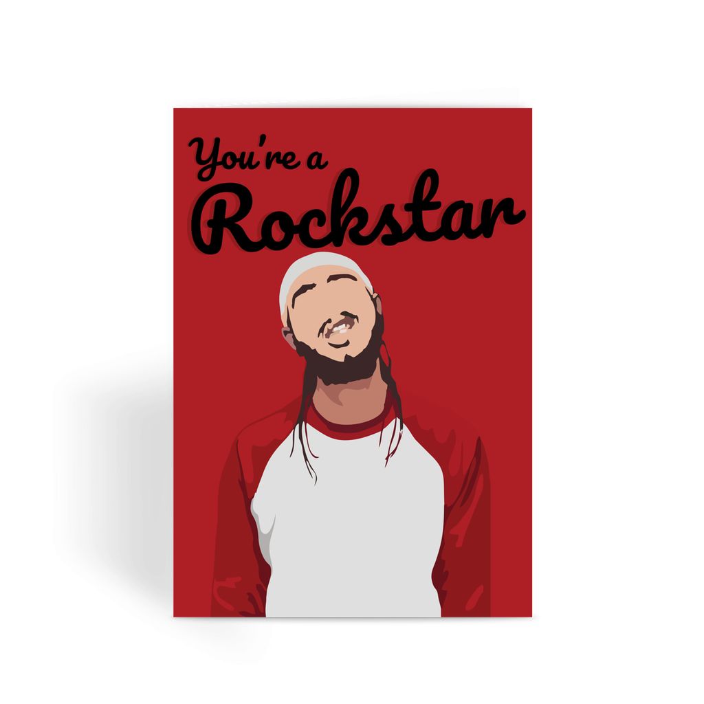 You're a Rockstar Post Malone Greeting Card