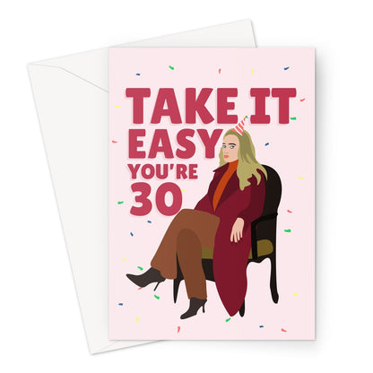 Take It Easy You're 30 Adele Funny Music Fan Celebrity Icon 30th Birthday Greeting Card