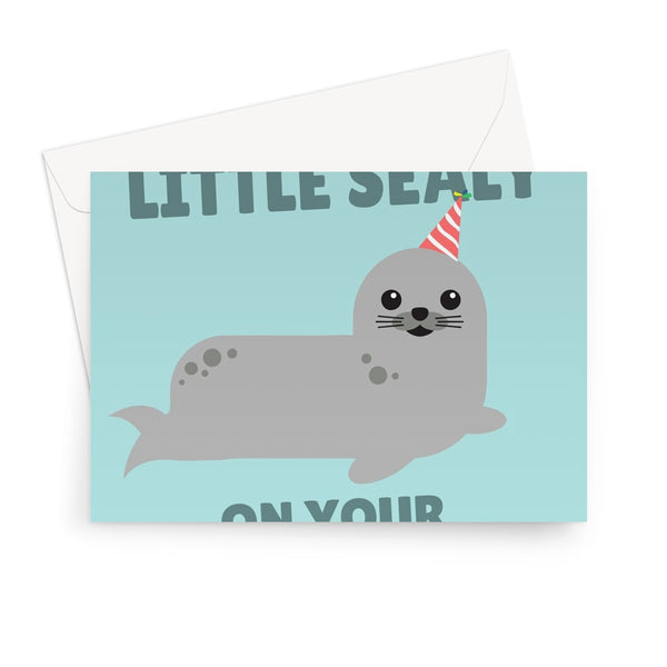 You Can Be A Little Sealy On Your Birthday Funny Nature Sea Animal Nature Cute Greeting Card