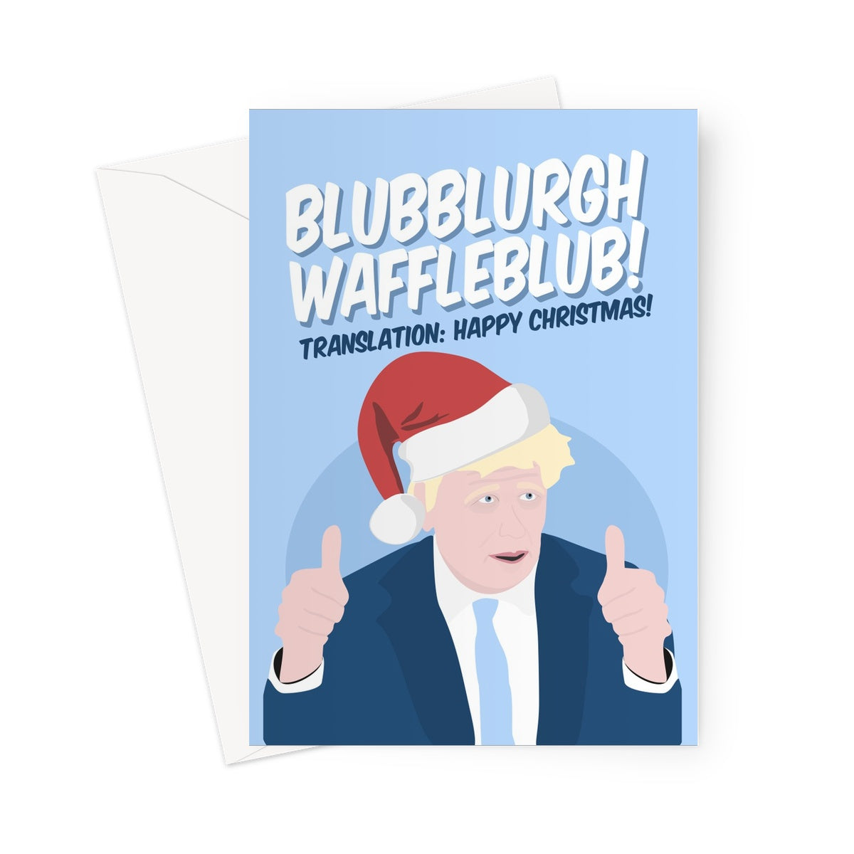 BLUB BLURGH WAFFLE BLUB Translation: Happy Christmas Boris Johnson BOJO Funny Meme Tory Conservative Politics Fan  Greeting Card