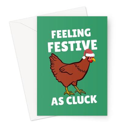 Feeling Festive As Cluck Chicken Pun Funny Rude Punny Farm Animal Cute Greeting Card