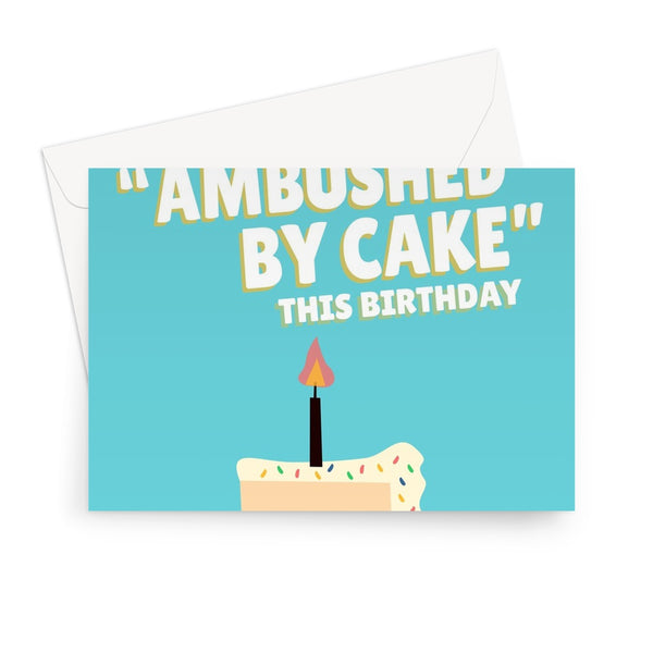 I Hope You Get Ambushed By Cake For Your Birthday (Cake Slice) Funny Boris Johnson Partygate scandal Partying Greeting Card