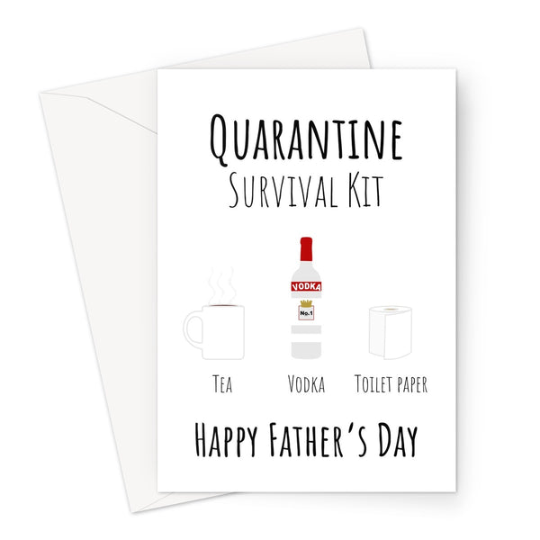 Quarantine Sruvival Kit Tea Father's Day Custom Greeting Card