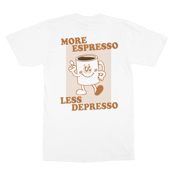 More Espresso Less Depresso Front and Back Print Top Coffee Softstyle T-Shirt