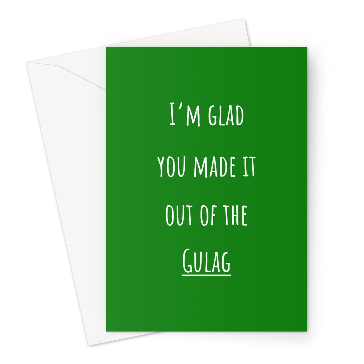 I'm Glad You Made It Out of The Gulag Custom Green Gamer  Greeting Card