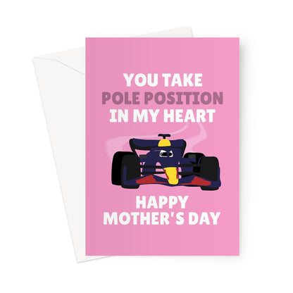 You Take Pole Position In My Heart Happy Mother's Day Racing Car Fan Sport Mum Max Verstappen Greeting Card