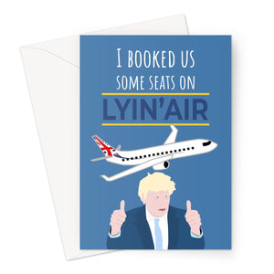 I Booked Us Some Seats On Lyin Air Boris Johnson Funny Plane Union Jack Tory Conservative Birthday Anniversary Fan Austin Powers Travel Holiday  Greeting Card