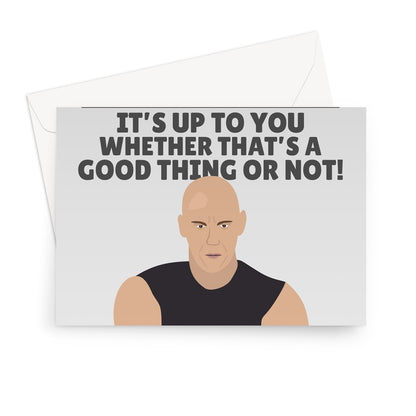 DAD You Drive Like Vin Diesel, It's Up To You Whether That's Good Happy Father's Day Racing Sports Car Fan Movie Film Greeting Card