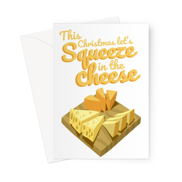 This Christmas Let's Squeeze in the Cheese - Cheese Board Version - Food Delicious Funny Pun Boris Johnson Squeeze the Disease Briefing Politics UK 2020 Lockdown Wine Love Greeting Card