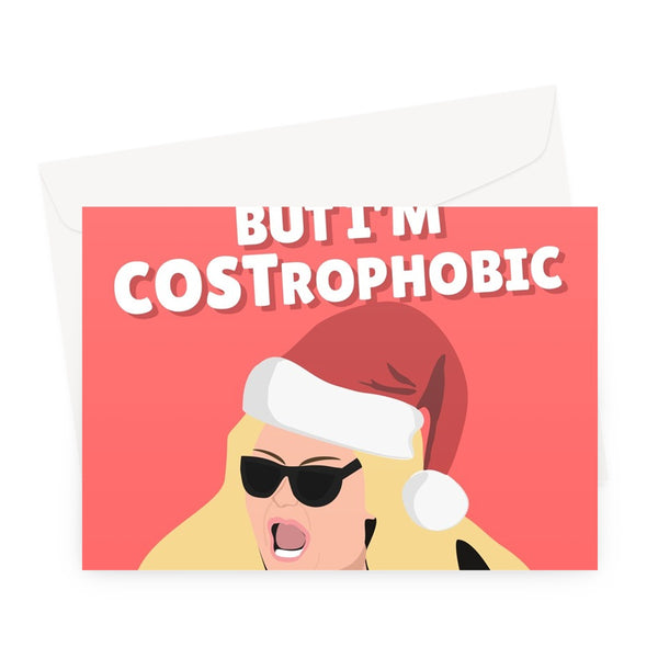 I Know it's Christmas but i'm COSTrophobic Gemma Collins Claustrophobic Darren Meme Cost of Living Greeting Card