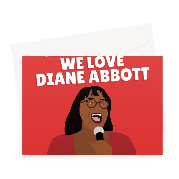 You Scumbag You Maggot We Love Diane Abbott Funny Alternative  Lyrics Fairytale  Christmas Song  Labour Politics Greeting Card