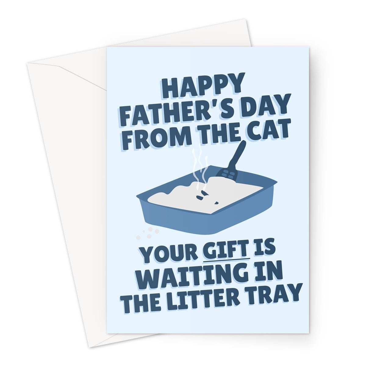 Happy Father's Day From The Cat Your Gift Is Waiting In The Litter Tray Funny Dad Kitty Kitten Poop Cute Greeting Card