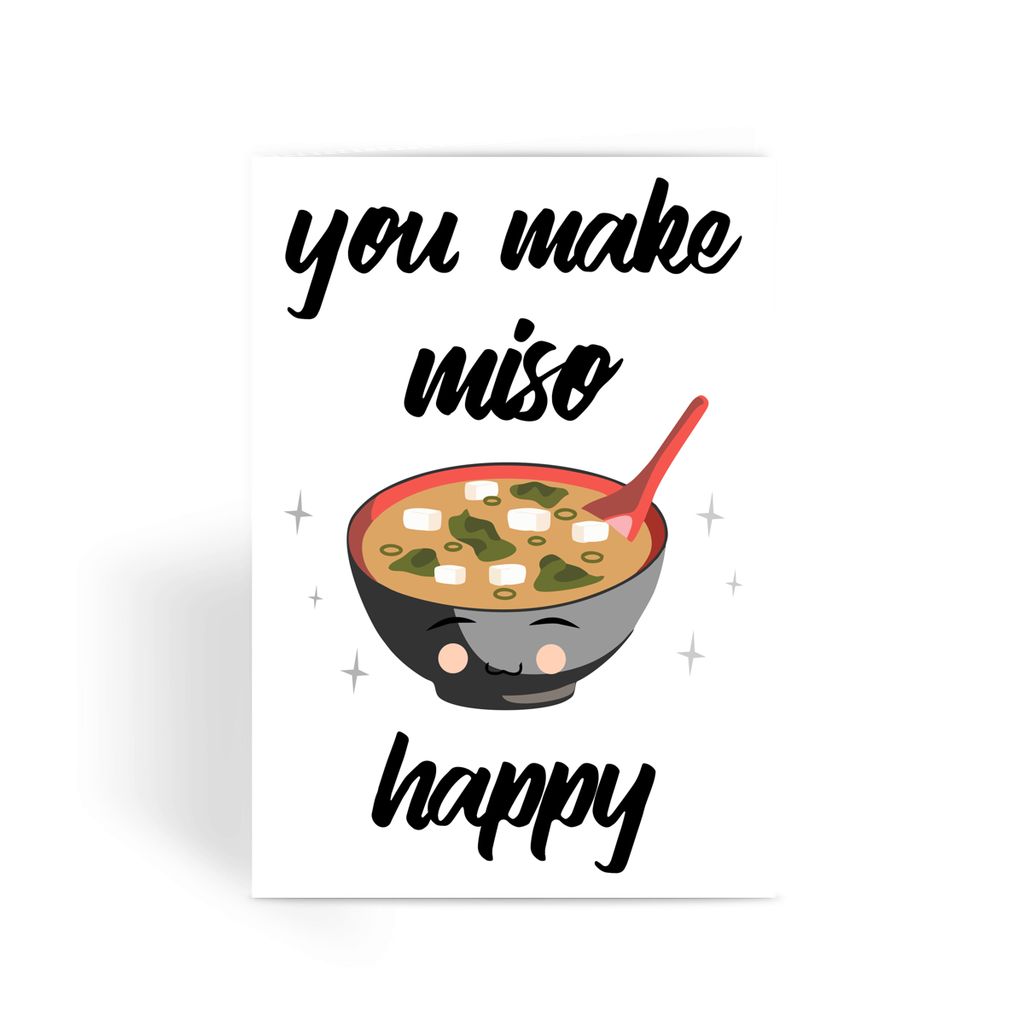 Foodie Collection Greetings Card - 'You Make Miso Happy'