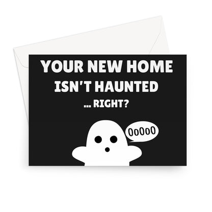 You Checked Your New Home Isn't Haunted... Right? Funny Moving Ghosts Spirits Halloween Spooky Greeting Card