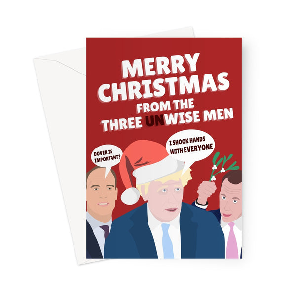 Merry Christmas from the Three Unwise Men Boris Johnson Dominic Raab Matt Hancock Politics Political Funny Xmas Greeting Card