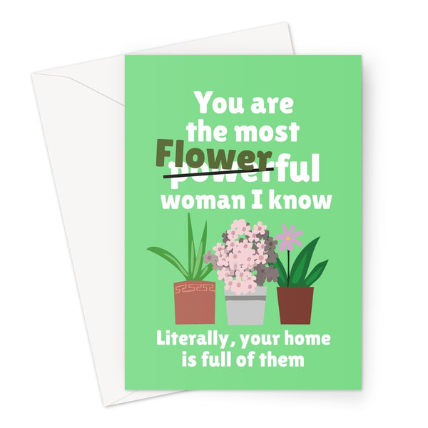 Most Flowerful Woman I Know Funny Plants Flowers Mother's Day Gardener Fan Nature Pun Love Birthday Greeting Card