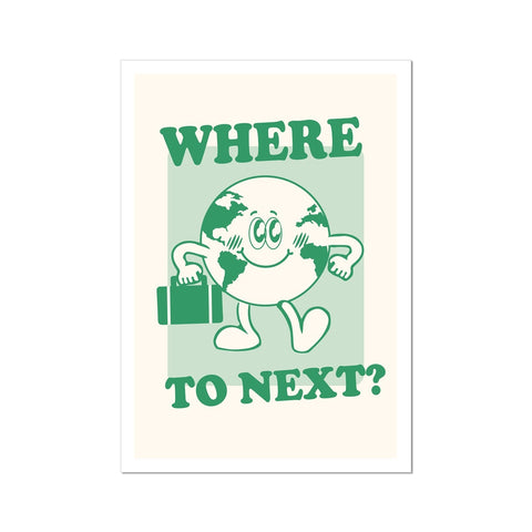Where To Next Wall Art Mantra Inspiration World Travel Vintage Cartoon Style Gift Home Wall Art Poster