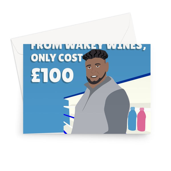 Got You This Birthday Card From Wakey Wines Only Cost £100 Funny Social Media Trend Abdul Come Closer Drink Greeting Card