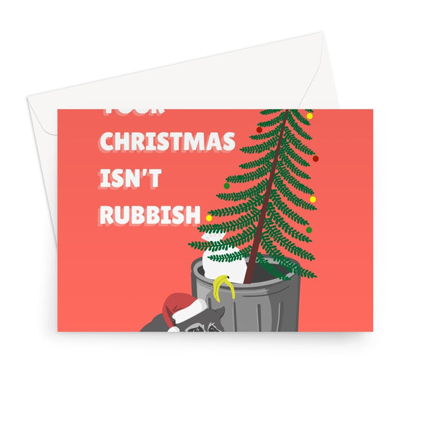 Hope Your Christmas Isn't Rubbish Funny Cute Raccoon Trash Panda Fan Love Xmas Punny Tree Nature Woodland Greeting Card