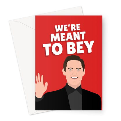 We're Meant Tobey (To Be) Tobey Maguire Fan Spider Film Valentine's Love Birthday Anniversary Celebrity Icon Greeting Card