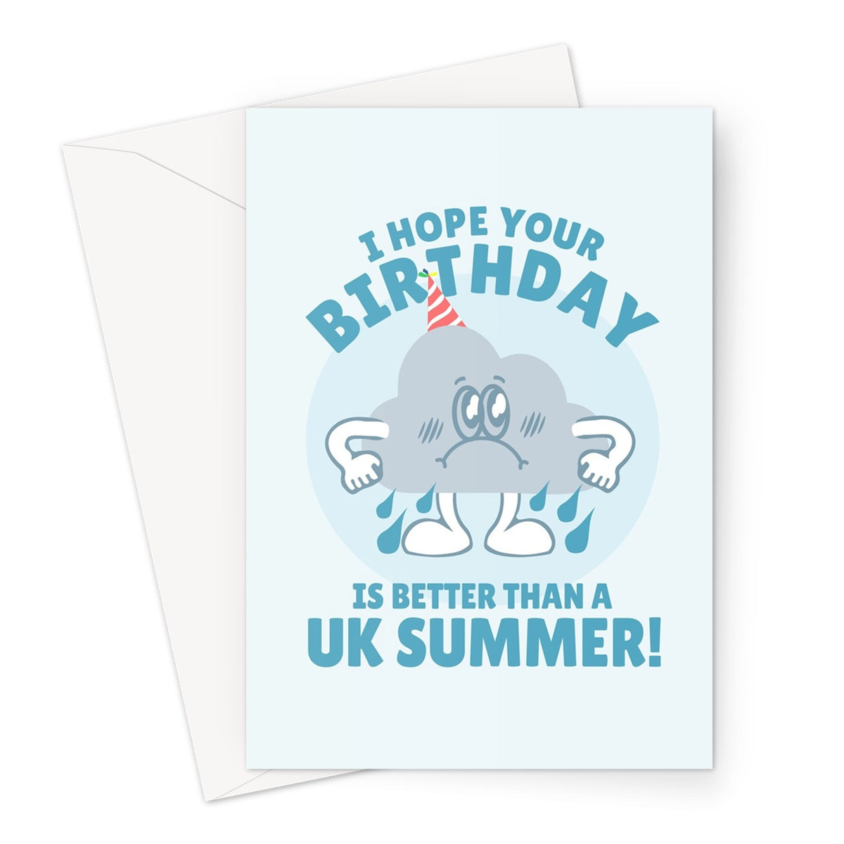 I Hope Your Birthday Is Better Than A UK Summer! Funny British Cute Cloud Rain Sun Typical Retro Cartoon Greeting Card