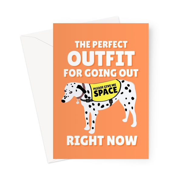 The Perfect Outfit for Going Out Right Now Birthday Anniversary Funny Nervous Dog Please Give Me Space Coat Meme Covid Pandemic Social Distance Pun Greeting Card