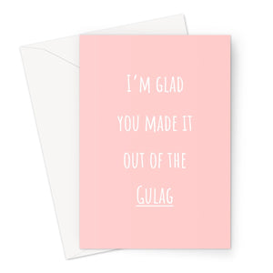 I'm Glad You Made it Out of the Gulag - Gamer Collection - Funny COD Joke Shower Birthday Anniversary Video Games War Pink Cute Fan Greeting Card